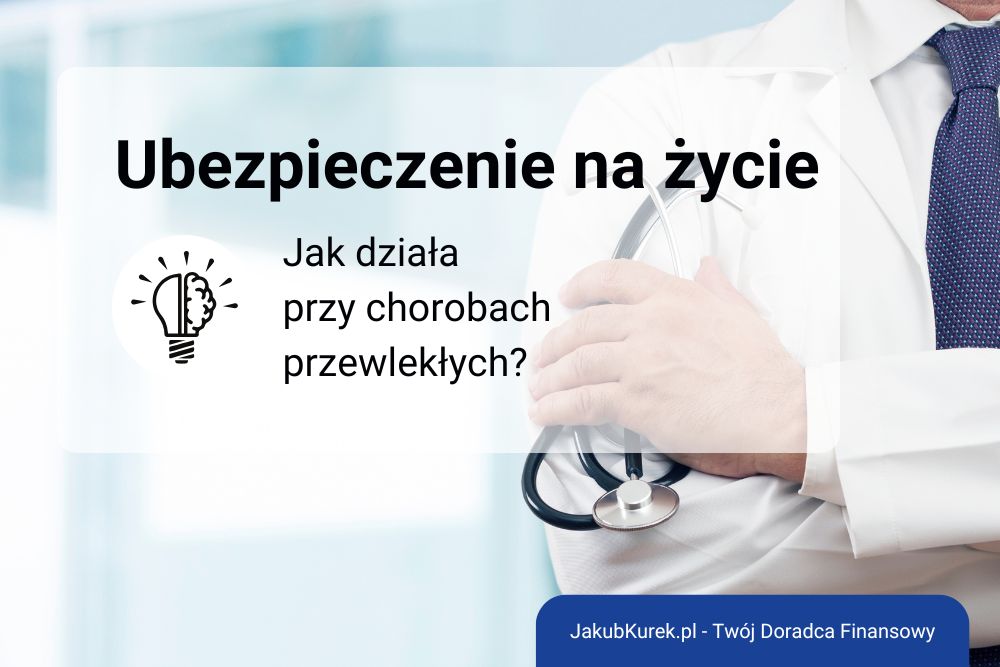 Jak działa ubezpieczenie na życie w chorobach przewlekłych?