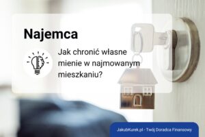 Ochrona własnego mienia w najmowanym mieszkaniu