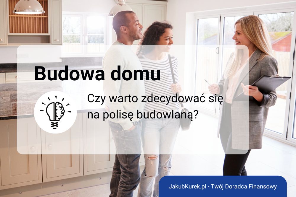 Czy&nbsp;warto ubezpieczyć dom w&nbsp;trakcie budowy? Zalety polisy budowlanej
